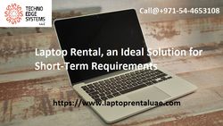 Make a profitable business with a Laptop Rental in from Techno Edge Systems L.l.c  , 